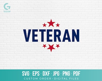 Veteran SVG PNG Cut File Patriotic Stars Vector Graphic Military Member Shirt Decal Armed Forces Decor Art Download Cut File dxf eps pdf