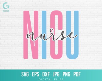 NICU Nurse Svg, Neonatal Intensive Care Png, Cute Baby Nurse Cut File for Cricut Silhouette, NICU RN Graduation Gift Digital Download