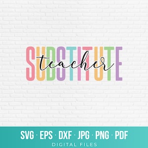 May include: A digital graphic design featuring the word SUBSTITUTE in large, colorful, sans-serif capital letters in pink, yellow, green, and purple, overlaid with the word teacher in a black, cursive, handwritten-style script font.