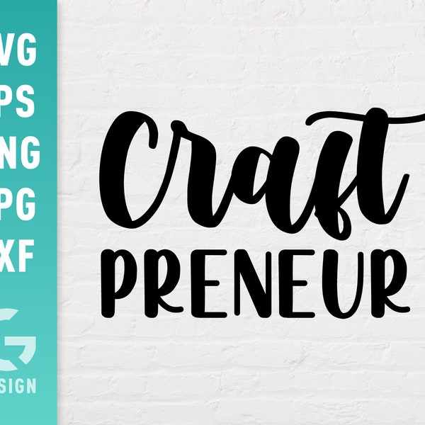 Craftpreneur SVG File Png Jpg, Dxf | Easy to Cut Files for Cricut Silhouette