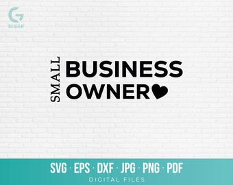 Small Business Owner SVG, Entrepreneur Shirt Cut File, Craft Fair Vendor PNG, Support Local Biz Vector, Minimalist Cricut Silhouette