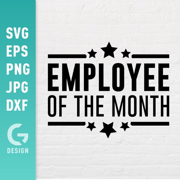 Employee Of The Month SVG File Png Jpg, Dxf | Gift Award For Employees Corporate Easy Cut Files for Cricut Silhouette