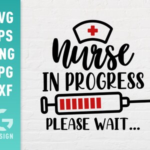 Enfermera en progreso Archivo SVG Png Jpg, Dxf | Archivos fáciles de cortar para Cricut Silhouette