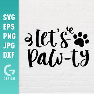 May include: Black and white graphic design with the text "Let's paw-ty" and a paw print.