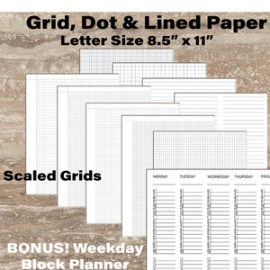 May include: A set of printable grid, dot, and lined paper in letter size (8.5 inches by 11 inches). The set includes various grid sizes and a weekday block planner.