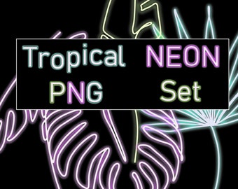 NEON SIGN TROPICAL png Set - Alphabet and 6 Tropical Plant sets in 3 neon colors - summer - png images