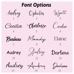 May include: A chart with 15 different font styles for names. The names include Audrey, Ophelia, Wyatt, Cecilia, Charlotte, Caroline, Barbara, Mandy, Elaine, Judrey, and Darlene.