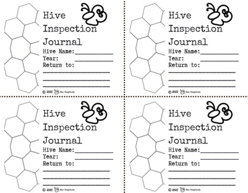 Pode incluir: Quatro p&aacute;ginas brancas do "Hive Inspection Journal" com um gr&aacute;fico de favo de mel e uma ilustra&ccedil;&atilde;o de abelha. Cada p&aacute;gina tem campos para "Nome da Colmeia", "Ano" e "Devolver a:". O texto "&copy; 2021 Bee Neighborly" est&aacute; na parte inferior de cada p&aacute;gina.