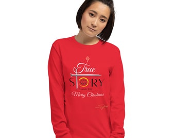 True Story Christmas Shirt, Jesus Christmas Shirt, Nativity Shirt, Red Christian T-shirt