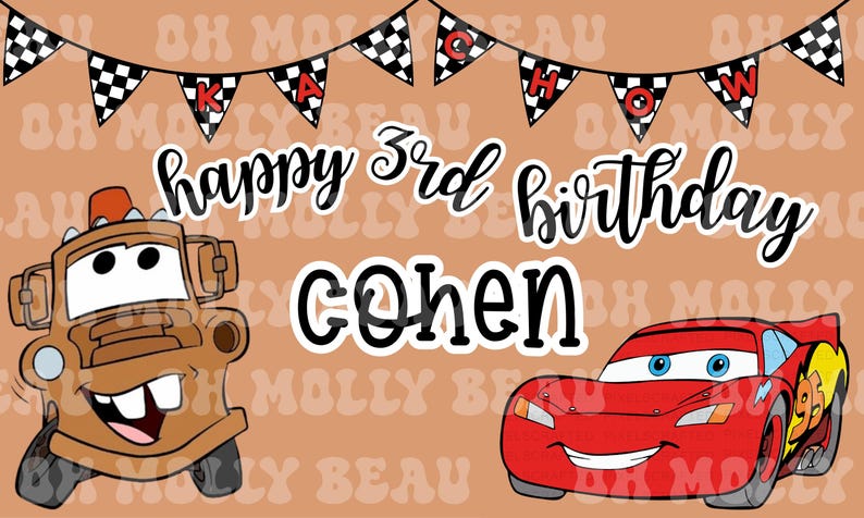 May include: A birthday banner featuring a tan background with a repeating watermark, a checkered flag bunting with the text KACHOW, and the text happy 3rd birthday cohen. The design includes a brown tow truck and a red race car with the number 95.