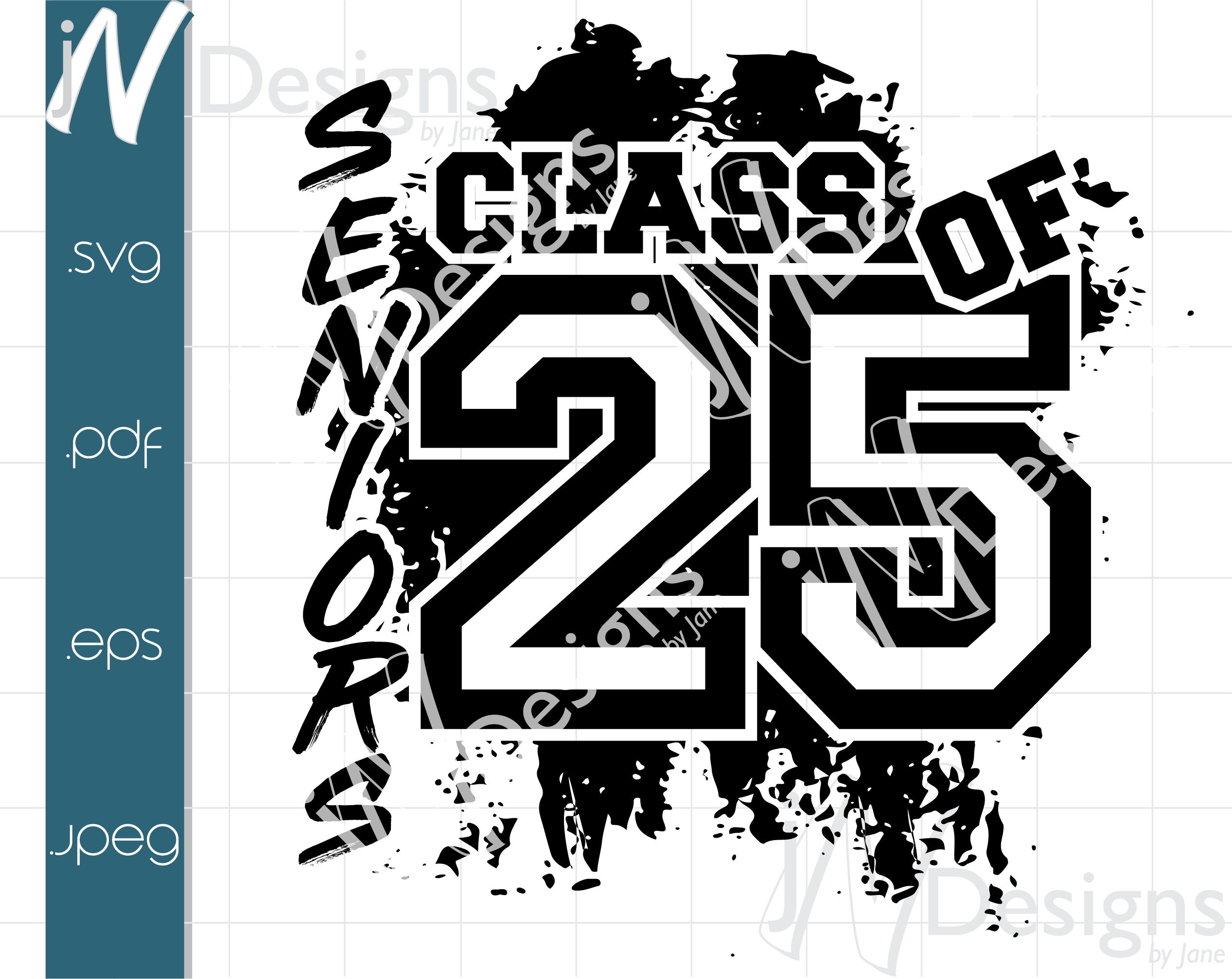 Class of 2025 SVG. Class of 2025 PDF. 2025 EPS. Class of 2025 Digital File. School Design. Print