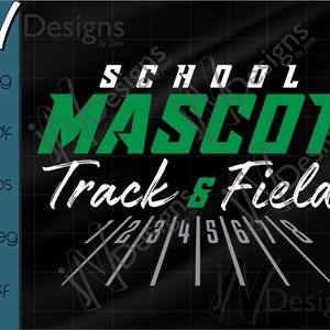 May include: Green and white graphic design with the text "School Mascot Track & Field" and a stylized track and field lane markings.