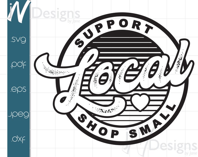 Support Local SVG | DFX | PNG | Shop Small Svg | Support Small Business ...