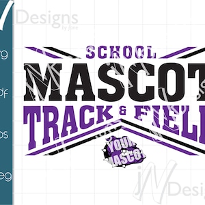 May include: Purple and black graphic design with the text "School Mascot Track & Field" and a smaller graphic that says "Your Mascot".