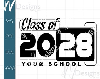 Class of 2028 SVG. Class of 2028 PDF. 2028 EPS. Class of 2028 Digital File. School Design. Print. Cut. Design.