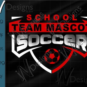 Puede incluir: Diseño gráfico negro con texto rojo y blanco que dice "SCHOOL TEAM MASCOT SOCCER". Un balón de fútbol rojo está en el centro. El diseño incluye el texto "SVG, PDF, EPS, JPEG, DXXF" en el lado izquierdo.