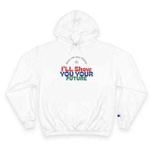 Show me your friends Future Vision Champion Hoodie, Motivational Sweatshirt, TikTok Gift, Unique Present for Dreamers, Cozy Casualwear