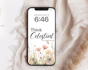 Pomyśl o tapecie na telefon Celestial, tapeta na telefon LDS, tapeta na telefon Christian, cytaty LDS, Rusell M Nelson