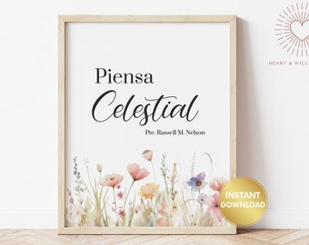 Think Celestial LDS Print SPANISH, Lds Home Decor, Christian Prints, Lds Printable Quotes, Lds Wall Art, Russell M Nelson