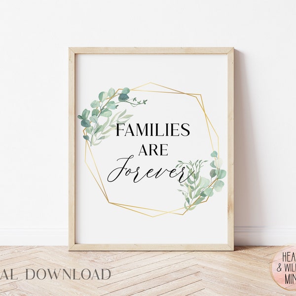 Families are Forever LDS Print, Lds Home Decor, Christian Prints, Lds Printable Quote, Lds Wall Art