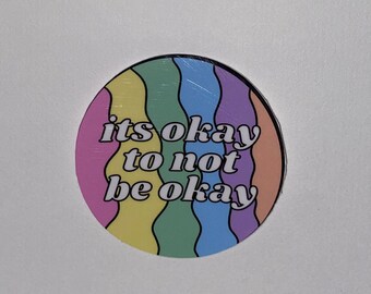 Pegatina "Está bien no estar bien": laminada con motivación arcoíris