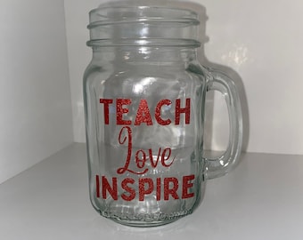 Tazas de jarra mason, taza con mango, tazas de vidrio, regalos para maestros, enseñar, amar, inspirar
