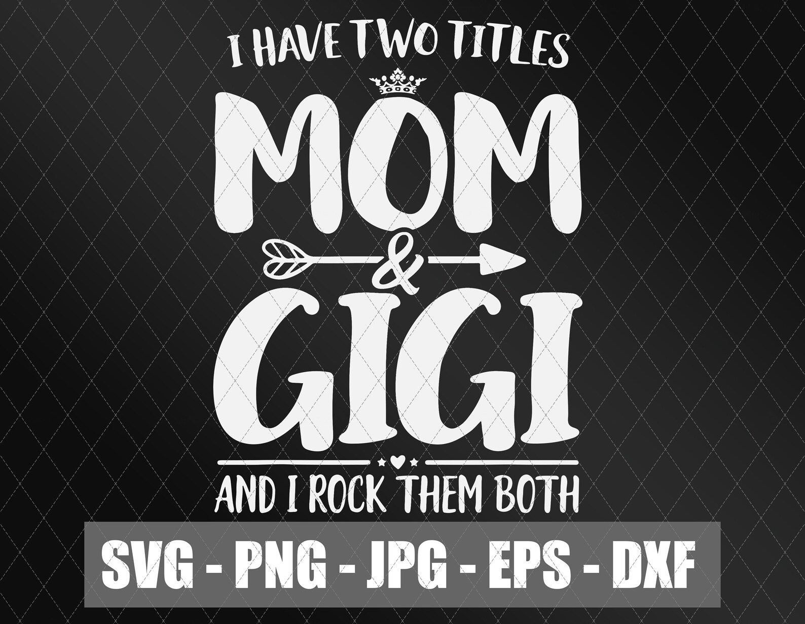 Free Free 230 Mom And Gigi Svg SVG PNG EPS DXF File