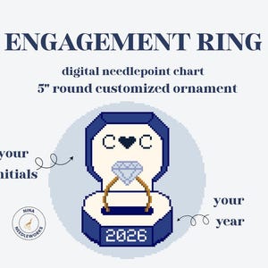 May include: Digital needlepoint chart for a 5-inch round customized ornament. The design features a diamond engagement ring in a blue box, with space for initials and a year. The text "ENGAGEMENT RING" is at the top.