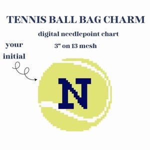 May include: A digital needlepoint chart for a tennis ball bag charm. The design features a tennis ball with a navy blue letter "N" in the center. The text reads "TENNIS BALL BAG CHARM", "digital needlepoint chart", and "3" on 13 mesh". The text "your initial" is also included.