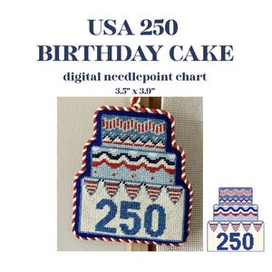 May include: Needlepoint chart of a three-tiered birthday cake with red, white, and blue accents. The cake is labeled "USA 250 BIRTHDAY CAKE" and measures 3.5" x 3.9". The number "250" is prominently displayed on the bottom tier.