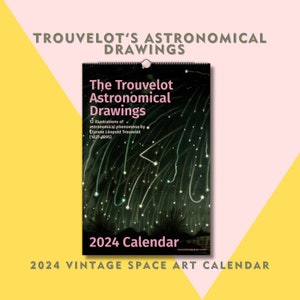 2024 Astronomy Art Calendar, Vintage 19th century illustrations, Planets, Meteors, Milky Way, Eclipses, Aurora Borealis, Student gift!