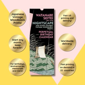 May include: A perpetual birthday calendar featuring a Japanese woodblock print of a nightscape. The calendar is designed to be used year after year, starting with any month. The calendar is printed on demand in 22 countries.