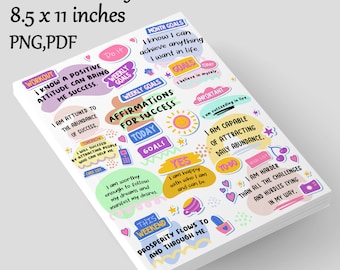 May include: A white printable sheet with colorful stickers featuring positive affirmations and motivational quotes. The stickers include phrases like "I know a positive attitude can bring me success", "I am capable of attracting daily abundance", and "Prosperity flows to and through me".