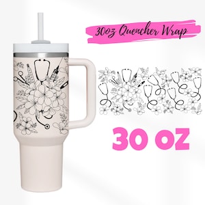 4 Designs 30oz Quencher Stanley Tumbler Full wrap Name Text Nurse Fuel Doctor Fuel | Nurse Life | 30 oz SVG Cricut Silhouette Template