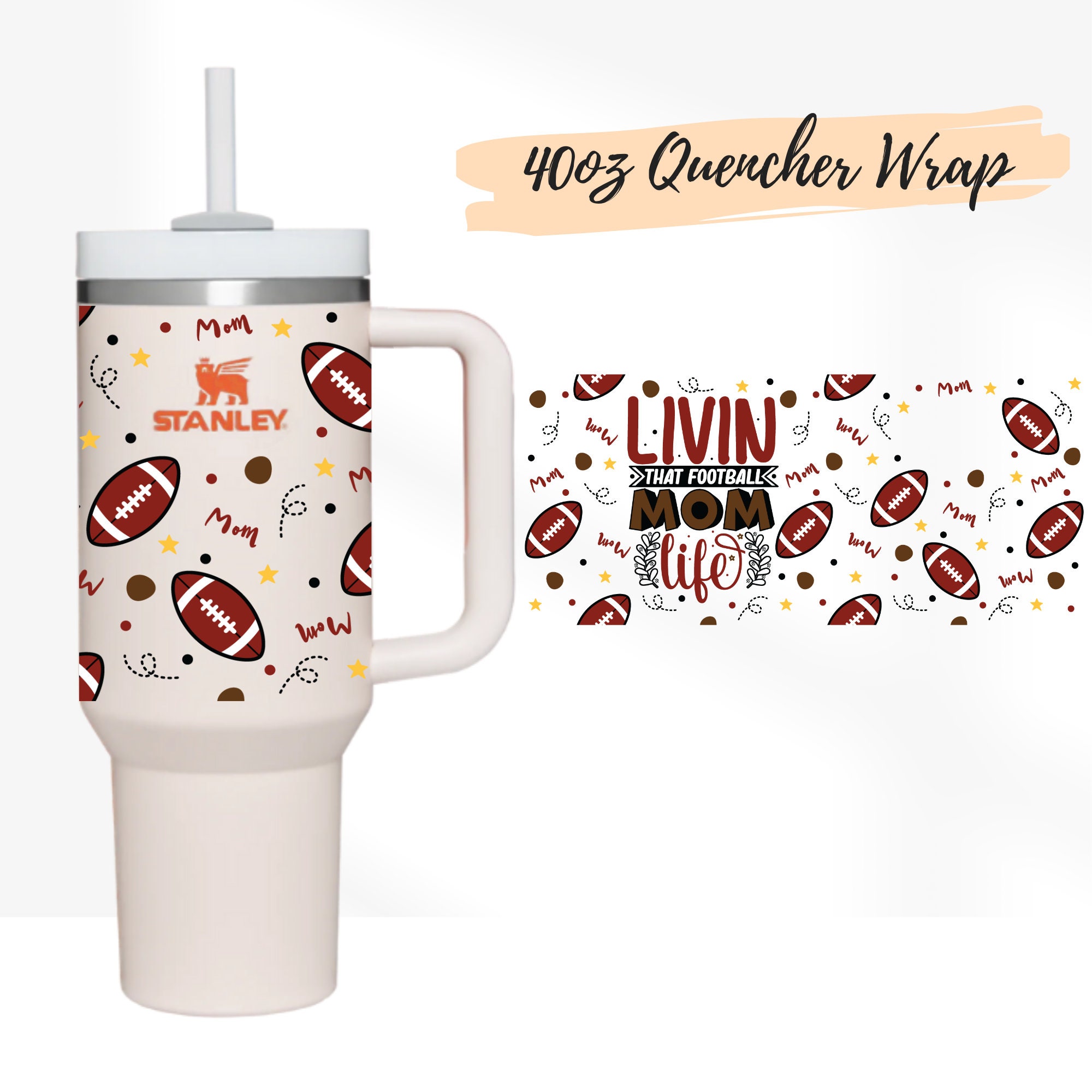 2 Designs 40oz Quencher Stanley Tumbler Wrap Football Mom Life 40