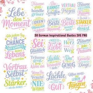 Op de afbeelding: Een verzameling van 30 Duitse inspirerende citaten in verschillende kleuren en lettertypen. De citaten bevatten zinnen als "Lebe den Moment" en "Träume groß". De afbeelding is ontworpen voor SVG- en PNG-formaten.