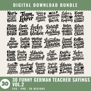 May include: A digital download bundle featuring 30 black graphic designs with German text phrases related to teaching. The collection includes various typography styles, icons like coffee cups, pencils, and apples, and humorous quotes about school life.