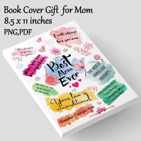Best Mom Ever 8.5 x 11 inches Notebook Journal Cover Sublimation Personalization Digital Download PNG Good words Design Gift for mom