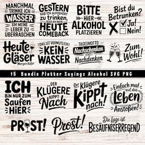 Könnte beinhalten: Eine Sammlung von schwarz-weißen SVG- und PNG-Dateien mit deutschen Sätzen über Alkohol. Die Sätze beinhalten "Bitte Alkohol platzieren" und "Zum Wohl!". Das Bild enthält auch den Text "15 Bundle Plotter Sayings Alcohol SVG PNG."