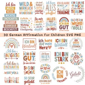 Op de afbeelding: Een verzameling van 30 Duitse affirmatie-ontwerpen voor kinderen, in SVG- en PNG-formaten. De ontwerpen bevatten positieve woorden en zinnen zoals "Ich bin mutig" (Ik ben moedig) en "Ich bin stark" (Ik ben sterk), in verschillende lettertypen en kleuren.