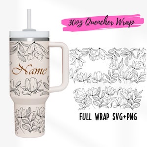 2 Designs 30oz Quencher Stanley Full wrap Line Flower Floral Name Your Text | Gift for Mom Mother Day | 30 oz SVG Cricut Silhouette Template