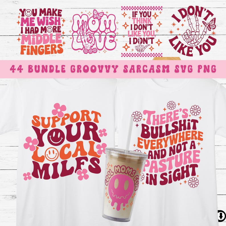 Peut inclure: Un ensemble de quatre designs num&eacute;riques avec des phrases sarcastiques dans un style r&eacute;tro groovy. Les designs incluent "You make me wish I had more middle fingers", "Mom Love", "If you don't think I don't like you I don't", et "I don't like you".