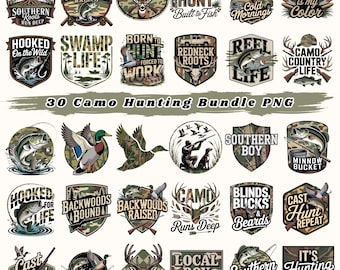 May include: A collection of 30 camo hunting-themed PNG graphics. The designs feature hunting-related imagery, including deer, ducks, fish, and text such as "Born to Hunt," "Reel Life," and "It's Hunting Season." The color palette includes greens, browns, and camouflage patterns.