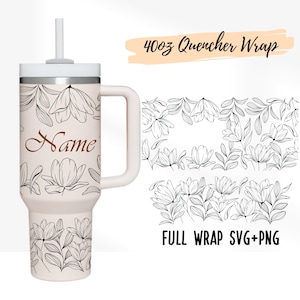 2 Designs 40oz Quencher Stanley tumbler Full wrap Line Flower Floral Name Your Text | 40 oz SVG Floral | 40oz SVG Cricut Silhouette Template