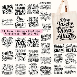 May include: A collection of German-language SVG and PNG files with various phrases and quotes, including "Alles drin!" and "Diese Tasche gehört zur Queen des Alltags." The designs are in black on a white background, suitable for crafting.
