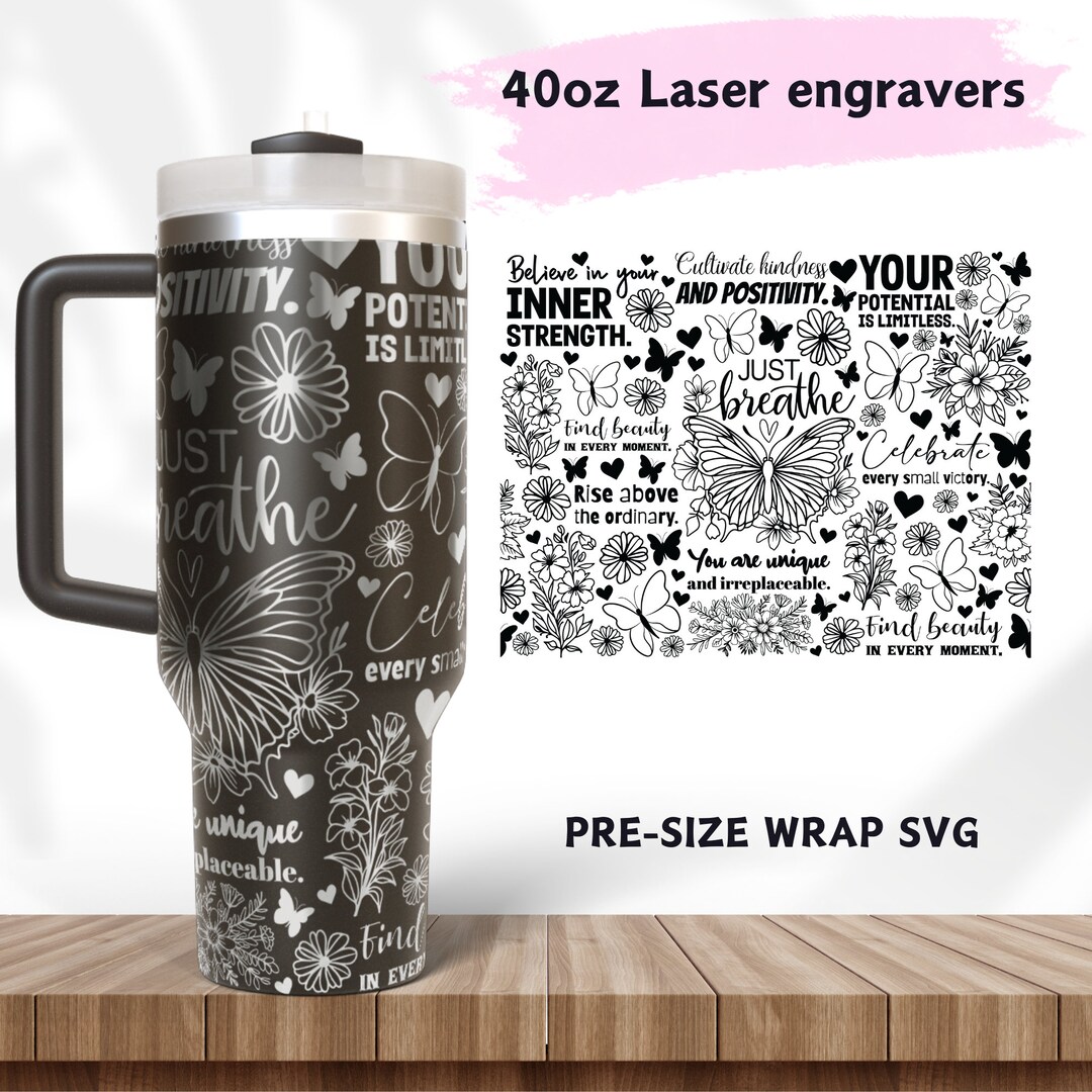 Laser Engraved Full Wrap Design for 40oz Positive Affirmations ...