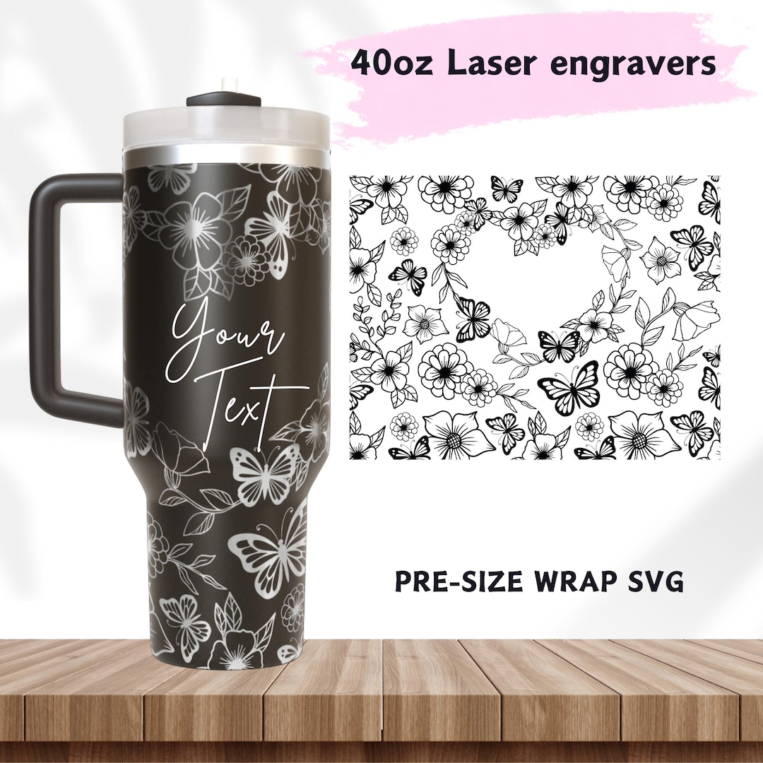 40oz Tumbler Wrap SVG: Heart, Butterfly & Floral Laser Engraving Design ...