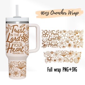 Blommig bibelvers 40oz Tumbler Wrap: Lita på Herren SVG PNG (digital nedladdning)
