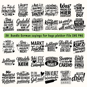 Könnte beinhalten: Eine Sammlung von 30 deutschen Sprüchen, die für Taschen und Plotterdateien bestimmt sind. Der schwarze Text wird auf weißem Hintergrund angezeigt, mit verschiedenen Schriftarten und dekorativen Elementen wie Herzen und Sternen. Die Phrasen decken eine Reihe von Themen ab.