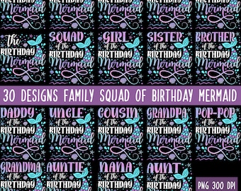 30 files Bundle Squad of Birthday Mermaid Family Matching | Mermaid Birthday Girl | Mermaid Princess Party | Cute Mermaid for Girls PNG